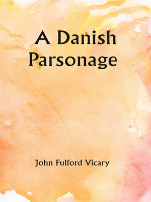 cover image of A Danish Parsonage